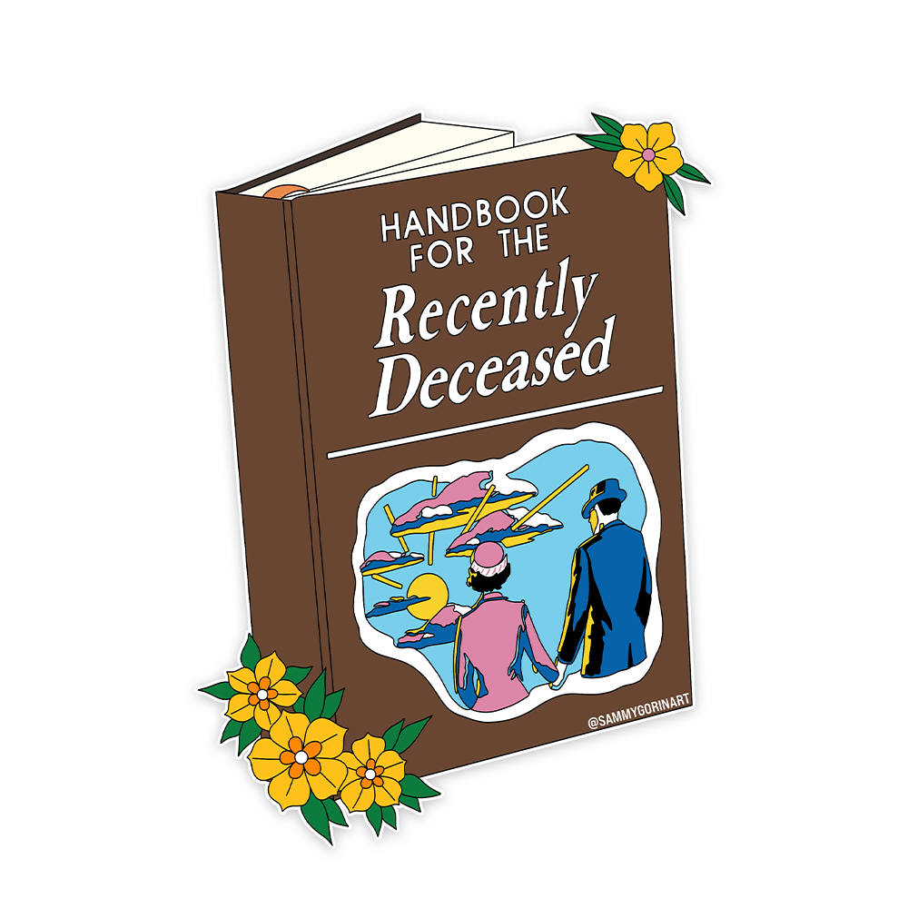 handbook-for-the-recently-deceased-sticker-sammy-gorin-llc