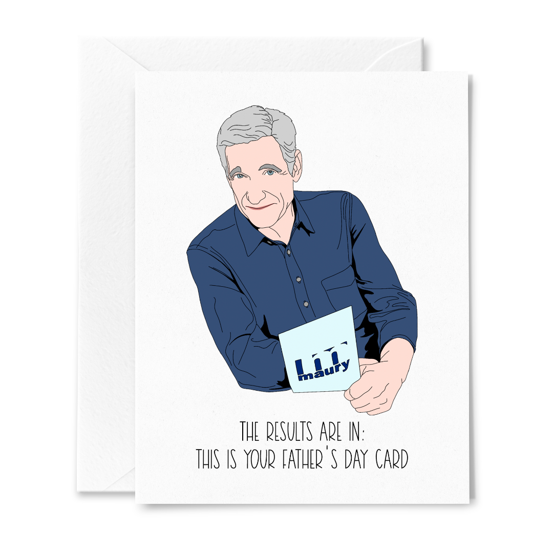 The Maury Show This is Your Father's Day Card - Sammy Gorin Art